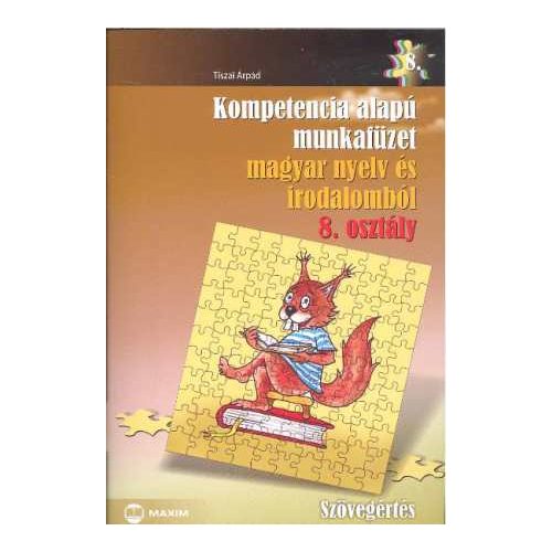 Kompetencia alapú munkafüzet magyar nyelv és irodalomból, Szövegértés, 8. évfolyam