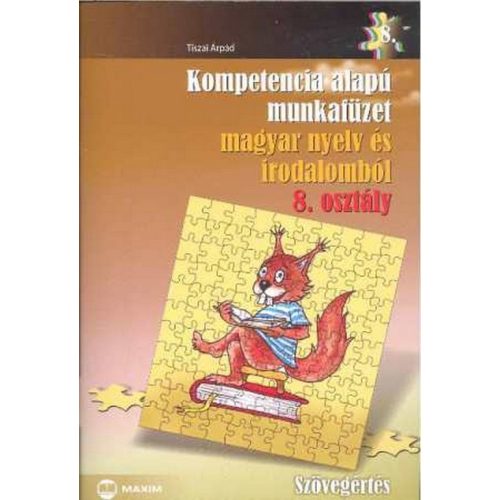 Kompetencia alapú munkafüzet magyar nyelv és irodalomból, Szövegértés, 8. évfolyam