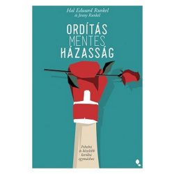   Ordításmentes házasság - Felnőni és közelebb kerülni egymáshoz