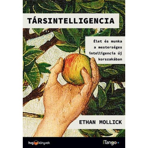 Társintelligencia - Élet és munka a mesterséges intelligencia új korszakában