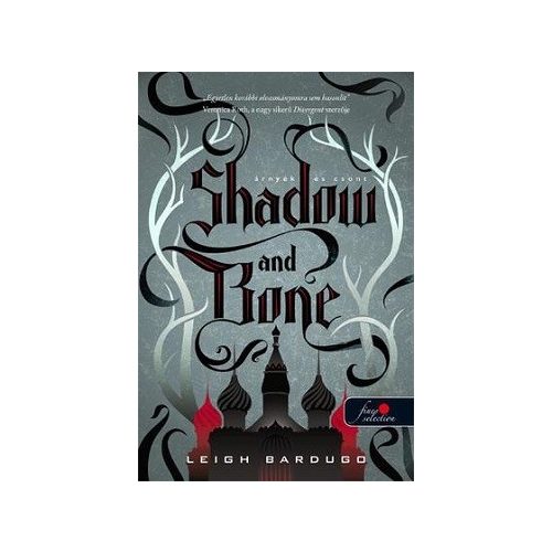Shadow and Bone - Árnyék és csont / Grisha trilógia 1.