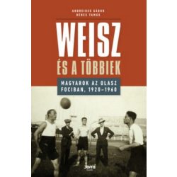 Wiesz és a többiek - Magyarok az olasz fociban, 1920-1960