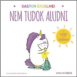 Gaston érzelmei - Nem tudok aludni