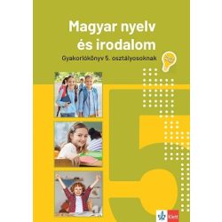   Magyar nyelv és irodalom gyakorlókönyv 5. osztályosoknak - Jegyre megy!