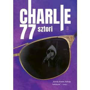 Charlie 77 sztori