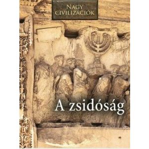 Nagy civilizációk - A zsidóság