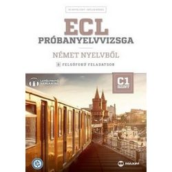   ECL próbanyelvvizsga német nyelvből - 8 felsőfokú feladatsor - C1 szint