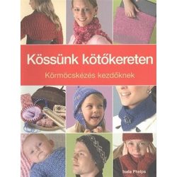 Kössünk kötőkereten /körmöcskézés kezdőknek