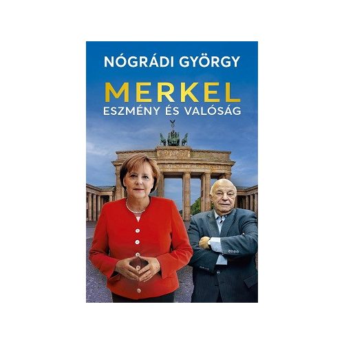 Merkel - Eszmény és valóság