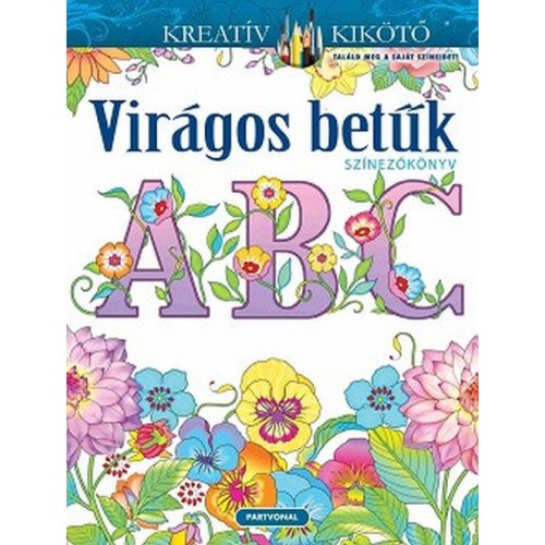 Virágos betűk - Színezőkönyv - Kreatív kikötő