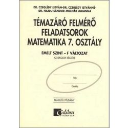   Témazáró felmérő feladatsorok matematika 7. osztály/ Emelt szint - F változat