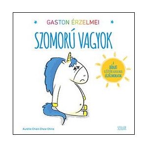 Gaston érzelmei - Szomorú vagyok