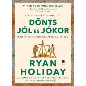Dönts jól és jókor - Sztoikus erények sorozat
