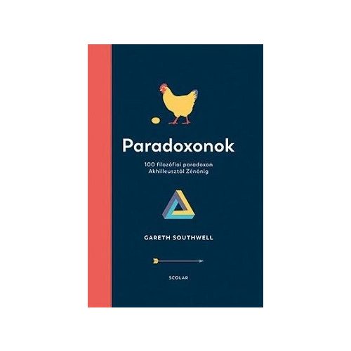 Paradoxonok - 100 filozófiai paradoxon Akhilleusztól Zénónig