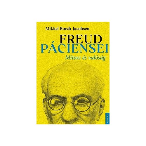 Freud páciensei – Mítosz és valóság