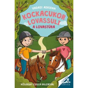 Kockacukor lovassuli 4. - A lovastúra - Zseblámpás Könyvek