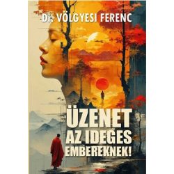 Üzenet az ideges embereknek