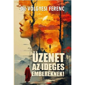 Üzenet az ideges embereknek