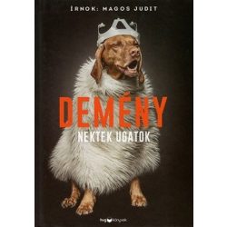 Demény - Nektek ugatok