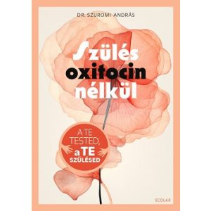 Szülés oxitocin nélkül