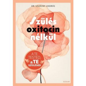 Szülés oxitocin nélkül