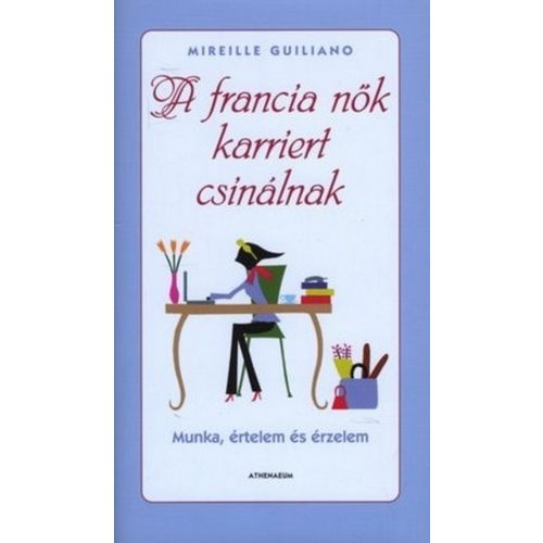 A francia nők karriert csinálnak