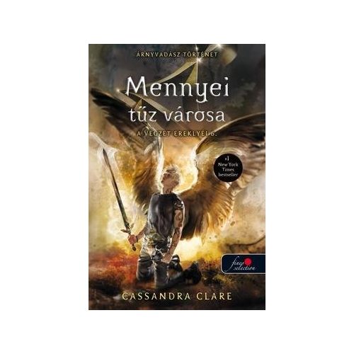 Mennyei tűz városa - A végzet ereklyéi 6.