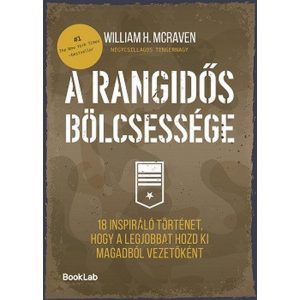 A rangidős bölcsessége - 18 inspiráló történet, hogy a legjobbat hozd ki magadból vezetőként