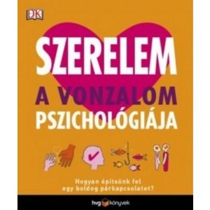 Szerelem - A vonzalom pszichológiája