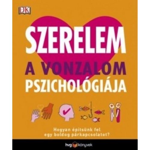 Szerelem - A vonzalom pszichológiája