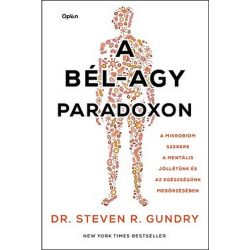   A bél-agy paradoxon - A mikrobiom szerepe a mentális jóllétünk és az egészségünk megőrzésében