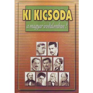 Ki kicsoda a magyar irodalomban