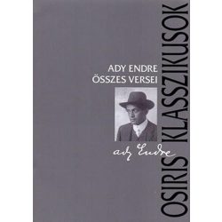 Ady Endre összes versei - Osiris klasszikusok 