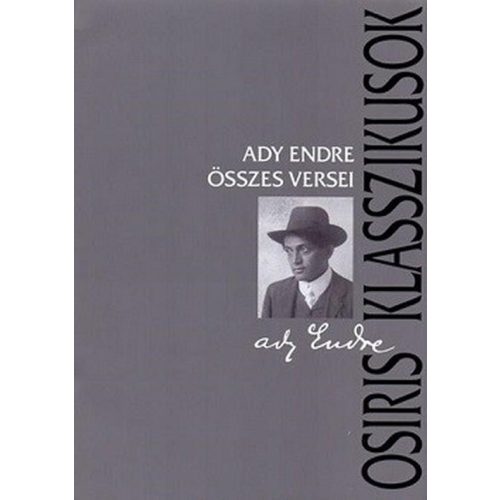 Ady Endre összes versei - Osiris klasszikusok 