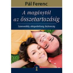 A magánytól az összetartozásig