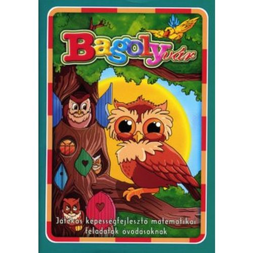 Bagolyvár - Játékos képességfejlesztő feladatok óvodásoknak