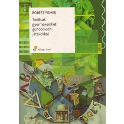 Tanítsuk gyermekeinket gondolkodni játékokkal