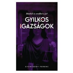 Gyilkos igazságok - Bűnből is eredhet a jó?