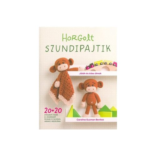 Horgolt szundipajtik - 20+20 amigurumi figura és szundikendő