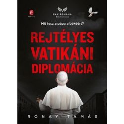   Rejtélyes vatikáni diplomácia - Mit tesz a pápa a békéért?