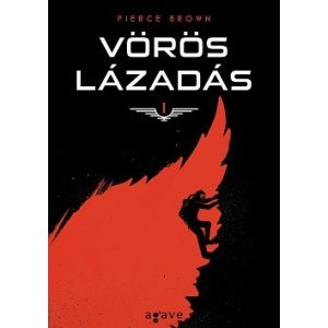 Vörös lázadás - Vörös lázadás trilógia 1. 