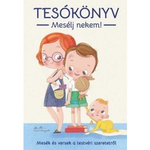 Tesókönyv - Mesélj nekem!