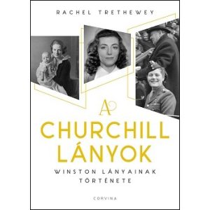 A Churchill lányok - Winston lányainak története