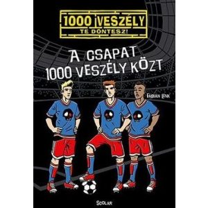 A csapat 1000 veszély közt - 1000 veszély 4.