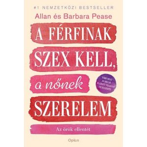 A férfinak szex kell, a nőnek szerelem