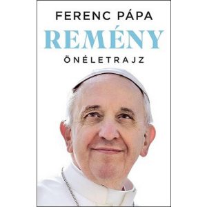 Remény - Önéletrajz