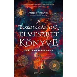 A boszorkányok elveszett könyve - A Mindenszentek sorozat első kötete (éldekorált)
