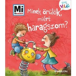   Minek örülök, miért haragszom? - Mi MICSODA Kicsi világ 1.