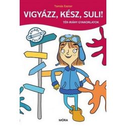 Vigyázz, kész, suli! Tér-irány gyakorlatok