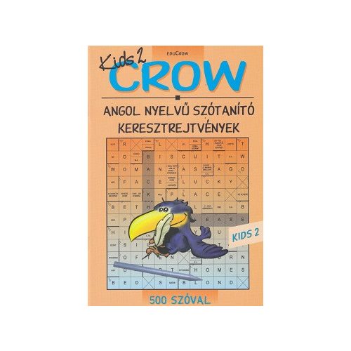 Crow - Kids 2 - 500 szóval - Angol nyelvű szótanító keresztrejtvények
